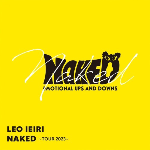 [Album] 家入レオ (Leo Ieiri) – NAKED ~TOUR 2023~ (LIVE) [FLAC / CD] [2024.03.13]