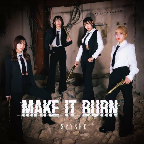 [Single] SPYSHE – MAKE IT BURN (2024.05.03/MP3+Flac/RAR)