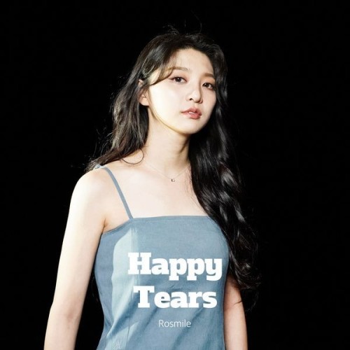 [Single] Rosmile (로즈마일) – Happy Tears [FLAC / WEB] [2024.06.02]