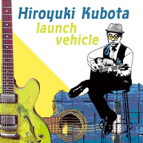 [Album] 久保田浩之 – launch vehicle (2024.05.15/MP3+Hi-Res FLAC/RAR)