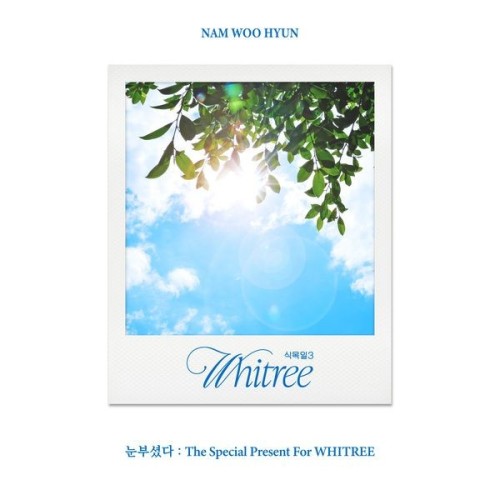 [Single] Nam Woo Hyun (남우현) – Sunshine – The Special Present For WHITREE (Arbor Day 3 Live Ver.) [2024.06.25]