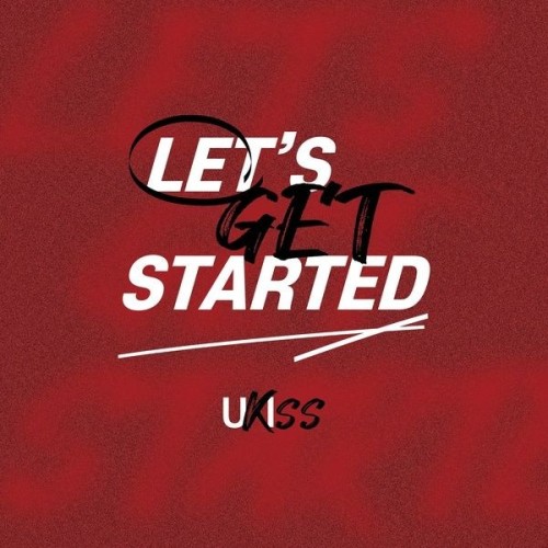 [Single] U-KISS (유키스) – LET’S GET STARTED [FLAC / 24bit Lossless / WEB] [2024.06.25]