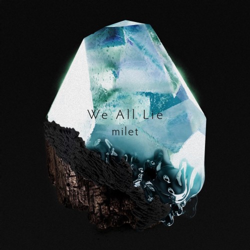 [Single] milet – We All Lie [FLAC / 24bit Lossless / WEB] [2024.07.26]