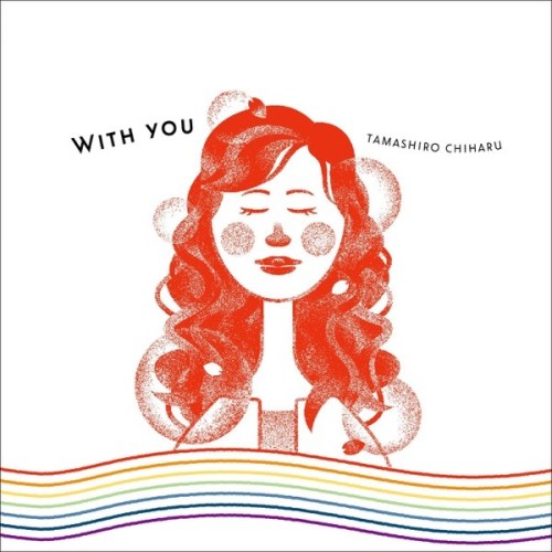 jpopmus[Single] 玉城千春 (Chiharu Tamashiro) – WITH YOU [FLAC / WEB] [2024.07.31]