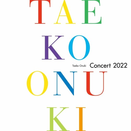 jpopmus[Album] 大貫妙子 (Taeko Onuki) – Taeko Onuki Concert 2022 [FLAC / WEB] [2023.06.16]