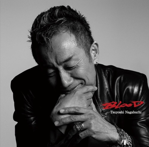 長渕剛 (Tsuyoshi Nagabuchi) – Blood [FLAC / WEB] [2024.05.21]