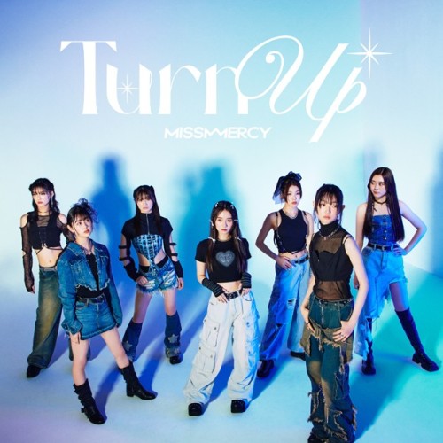 [Single] MISS MERCY (ミスマーシー) – Turn Up [FLAC / 24bit Lossless / WEB] [2024.07.10]