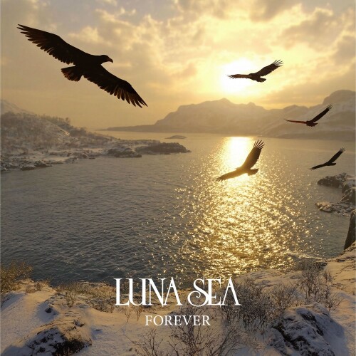 LUNA SEA – FOREVER [FLAC / WEB] [2026.05.29]
