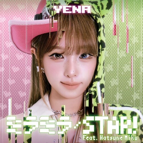 최예나 (Choi Yena) - ミラミラ / STAR! (feat. Hatsune Miku) (Mirror Mirror / STAR! (feat. Hatsune Miku)) [2026.06.10]