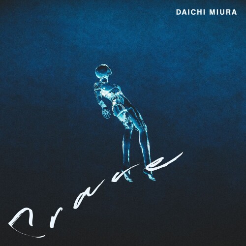三浦大知 (Daichi Miura) - Crave [2026.06.22]