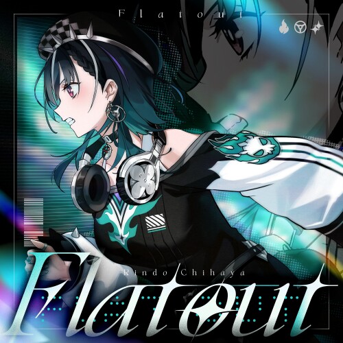 輪堂千速 (Rindo Chihaya) - Flat out [2026.07.09]