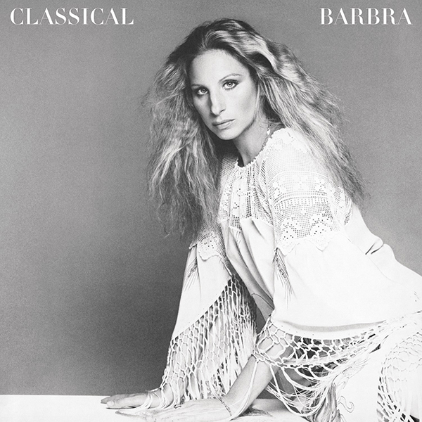 Barbra Streisand - Classical Barbra (1976/2013) [HDTracks 24bit/88,2kHz]
