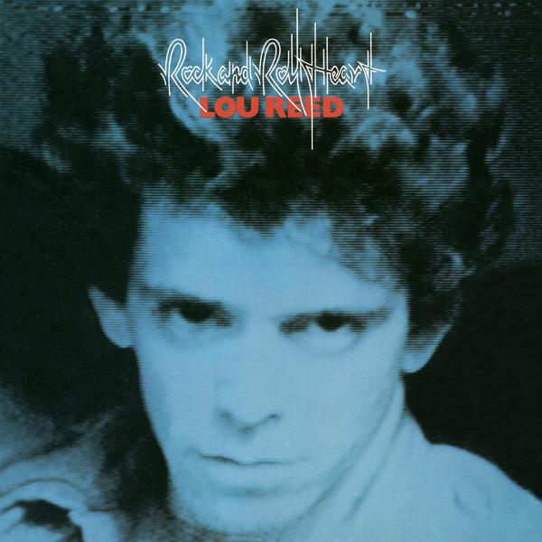 Lou Reed – Rock and Roll Heart (1976/2015) [HDTracks 24bit/96kHz]