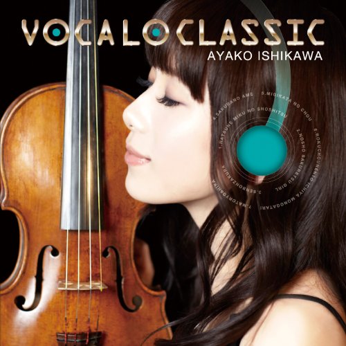 Ayako Ishikawa (石川綾子) – VOCALO CLASSIC [MORA 24bit/48kHz]