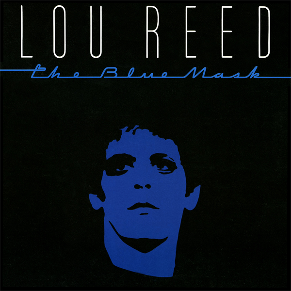 Lou Reed - The Blue Mask (1982/2015) [HDTracks 24bit/96kHz]