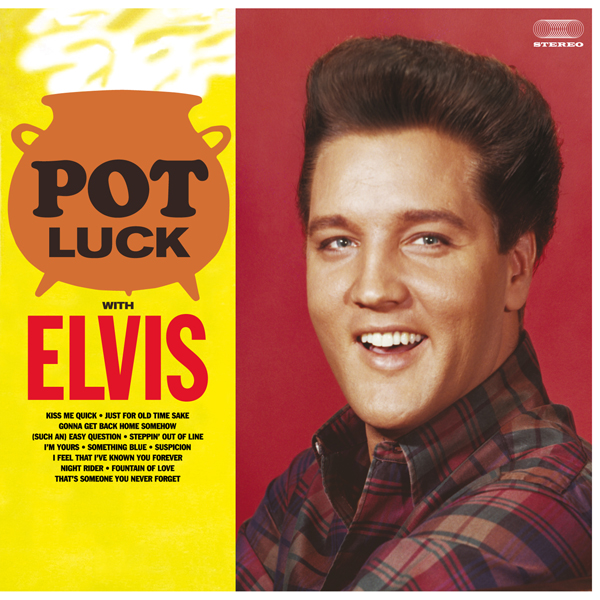 Elvis Presley – Pot Luck with Elvis (1962/2015) [Qobuz 24bit/96kHz]