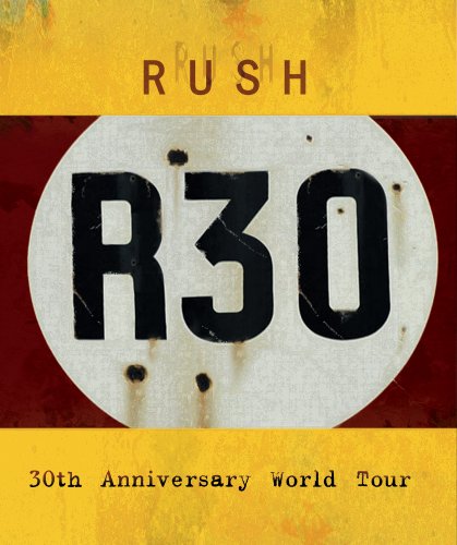 Rush: R30 - 30th Anniversary Tour (2009) 1080p MBluRay x264-SEMTEX