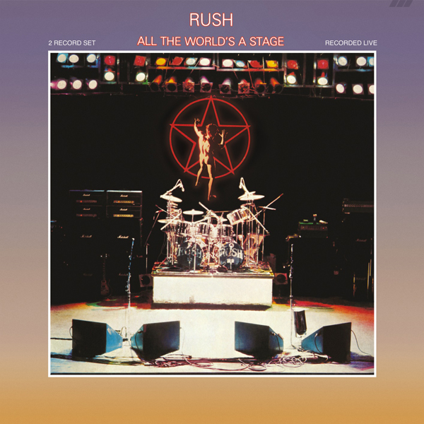 Rush - All The World’s A Stage (1976/2015) [40th Anniversary] [HDTracks 24bit/192kHz]