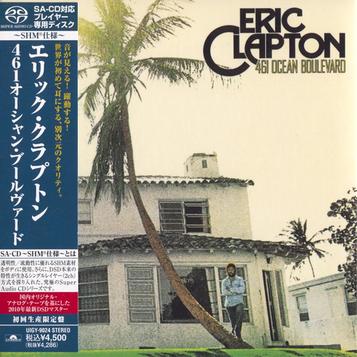 Eric Clapton - 461 Ocean Boulevard (1974) [Japanese Limited SHM-SACD 2010 # UIGY-9024] {SACD ISO + FLAC 24bit/88.2kHz}