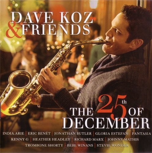 Dave Koz & Friends – The 25th Of December (2014) [HDTracks 24bit/96kHz]