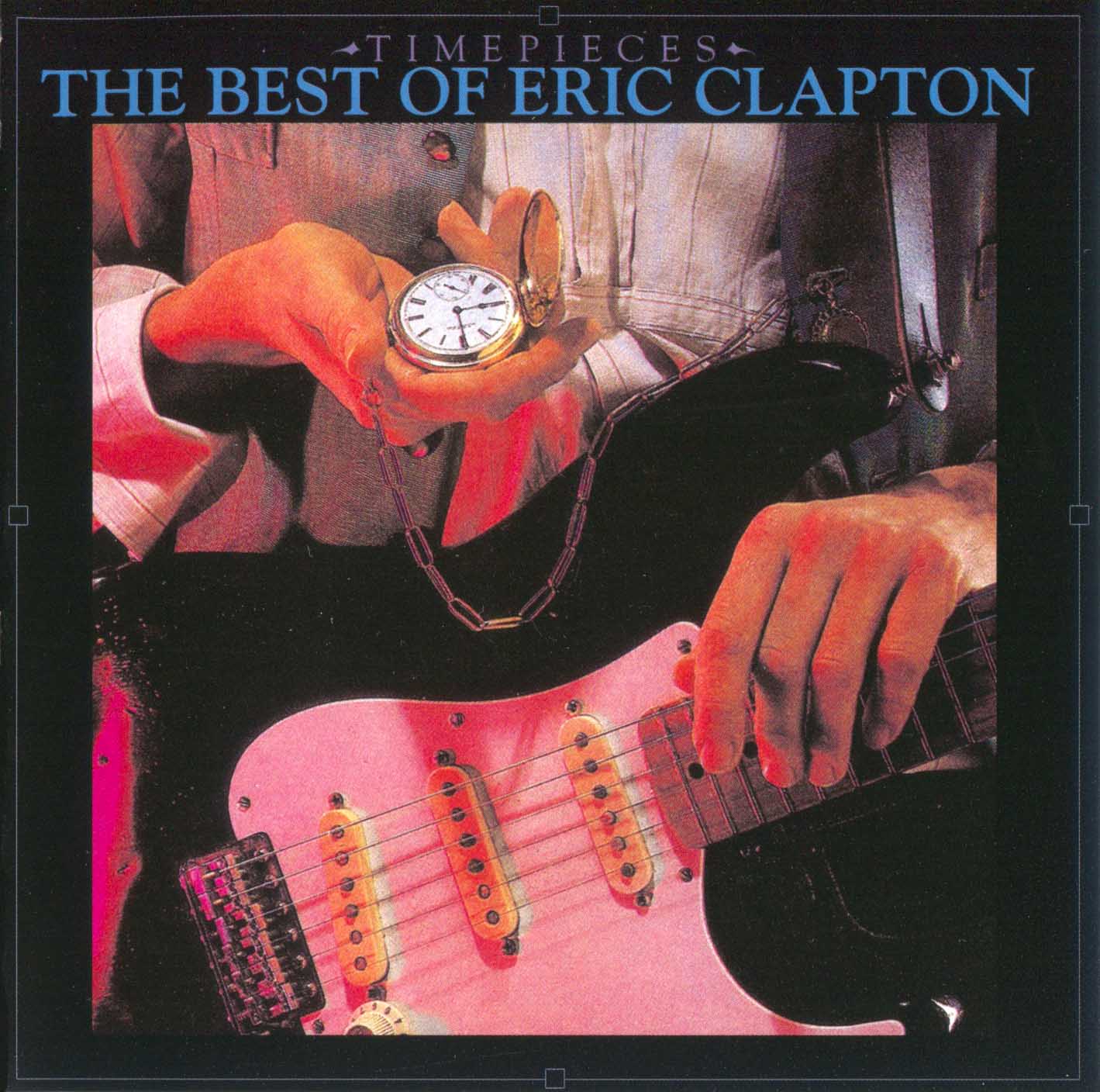 Eric Clapton - Time Pieces: The Best Of Eric Clapton (1982) [Audio Fidelity ‘2014] {SACD ISO + FLAC 24bit/88.2kHz}