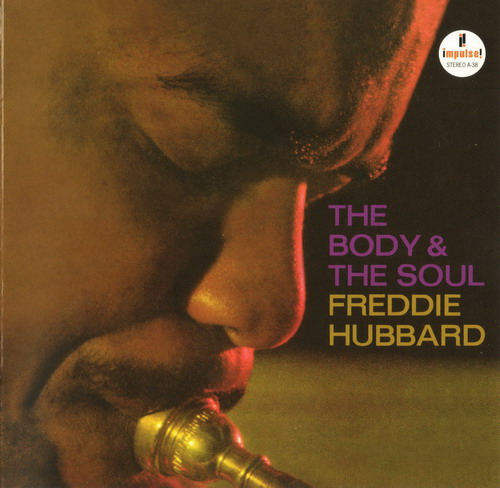 Freddie Hubbard - The Body & The Soul (1963) [Analogue Productions 2010] {SACD ISO + FLAC 24bit/88.2kHz}