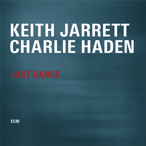 Keith Jarrett & Charlie Haden - Last Dance (2014) [HDTracks 24bit/96kHz]