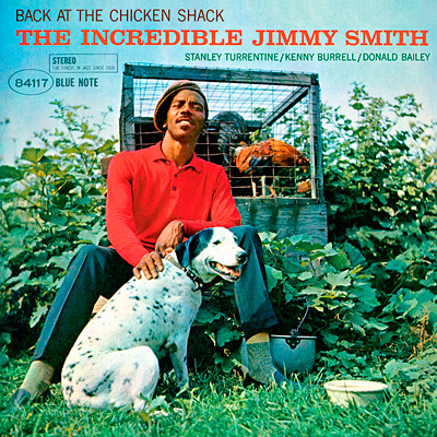 Jimmy Smith – Back At The Chicken Shack: The Incredible Jimmy Smith (1963/2013) [HDTracks 24bit/96kHz]