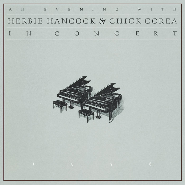 Herbie Hancock, Chick Corea - An Evening with Herbie Hancock & Chick Corea: In Concert (1978/2013) [HDTracks FLAC 24bit/96kHz]