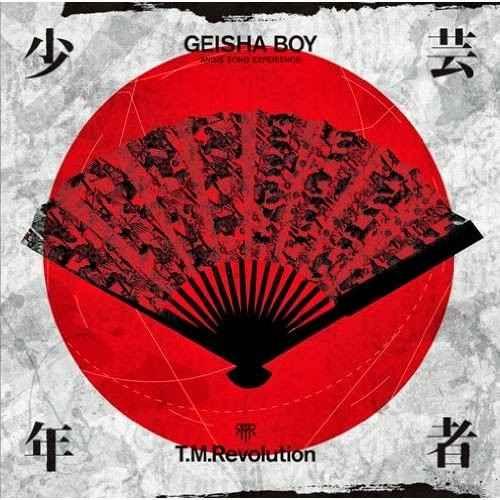 T.M.Revolution - GEISHA BOY -ANIME SONG EXPERIENCE- [FLAC 24bit/96kHz]