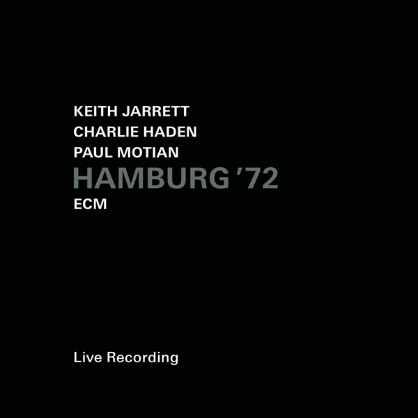 Keith Jarrett, Charlie Haden & Paul Motian - Hamburg ’72 (2014) [HDTracks 24bit/96kHz]