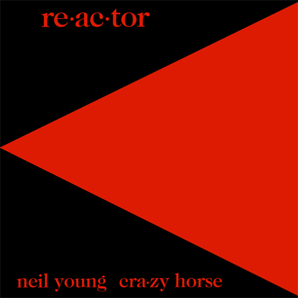 Neil Young & Crazy Horse – Re-ac-tor (1981/2004) [DVD Audio to FLAC 24bit/176.4kHz]