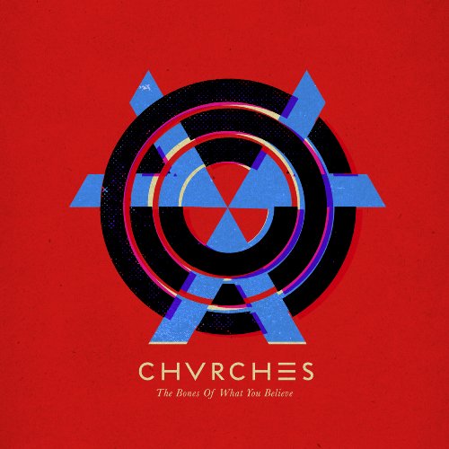 CHVRCHES – The Bones Of What You Believe {Deluxe Edition} (2013) [HDTracks 24bit/44.1kHz]