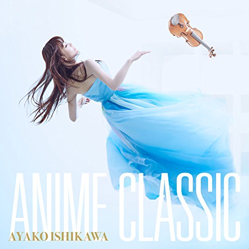 石川綾子 (Ayako Ishikawa) – ANIME CLASSIC [Mora FLAC 24bit/48kHz]