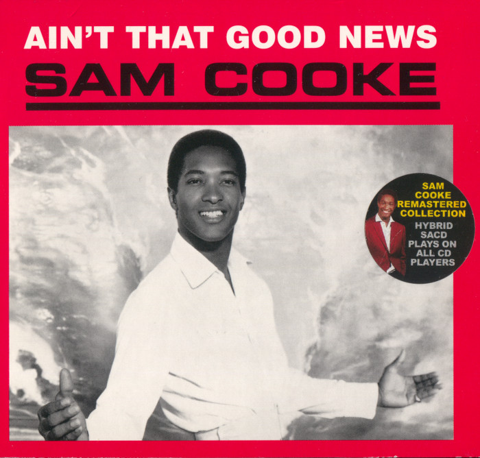 Sam Cooke - Ain’t That Good News (1964) [Reissue 2003] {SACD ISO + FLAC 24bit/88.2kHz}