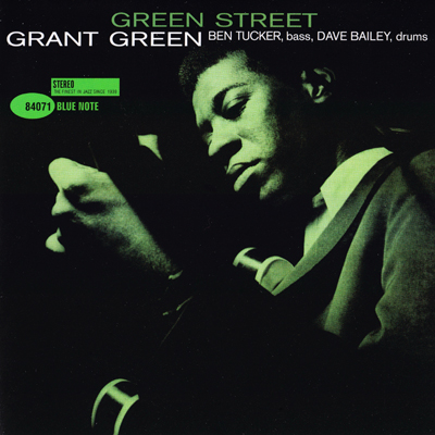 Grant Green - Green Street (1961) [Analogue Productions’ Remaster 2010] {SACD ISO + FLAC 24bit/88.2kHz}
