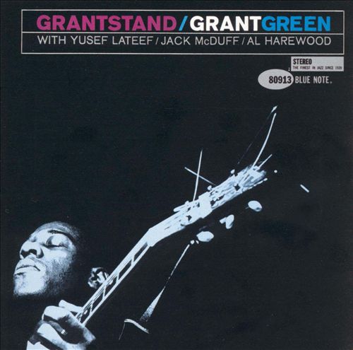 Grant Green – Grantstand (1962) [APO Remaster 2011] {SACD ISO + FLAC 24bit/88.2kHz}