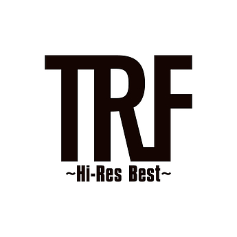 TRF ～Hi-Res Best～ [Mora FLAC 24bit/96kHz]