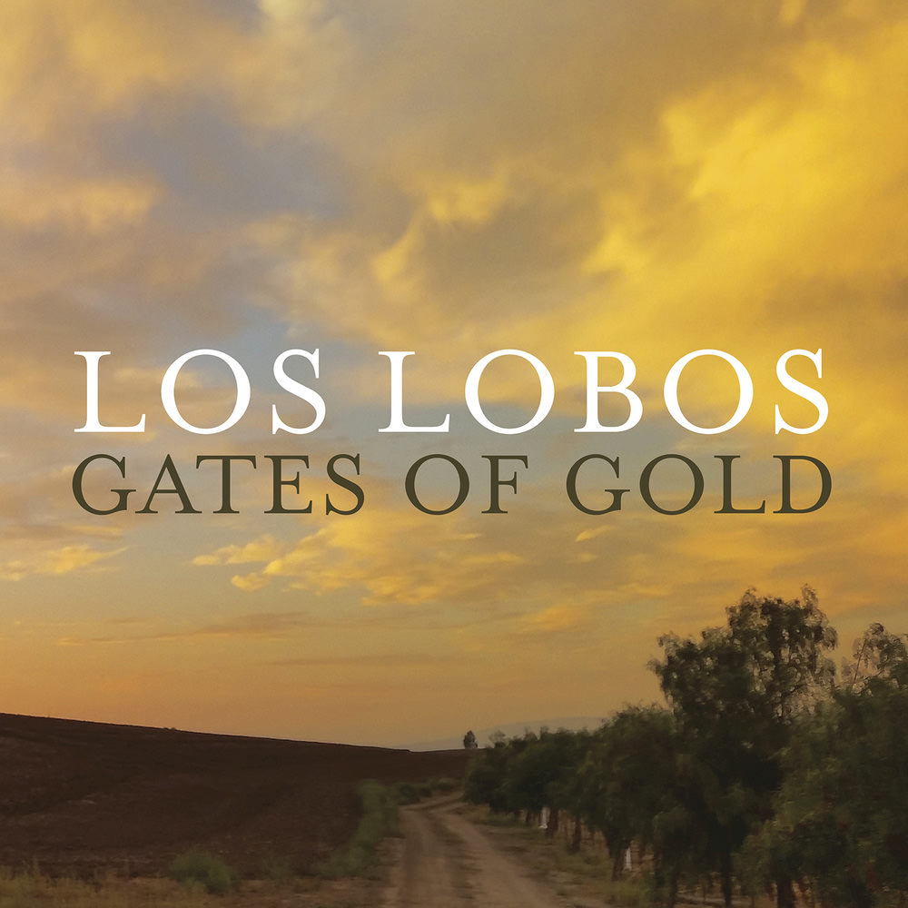 Los Lobos – Gates Of Gold (2015) [ProStudioMasters FLAC 24bit/88,2kHz]