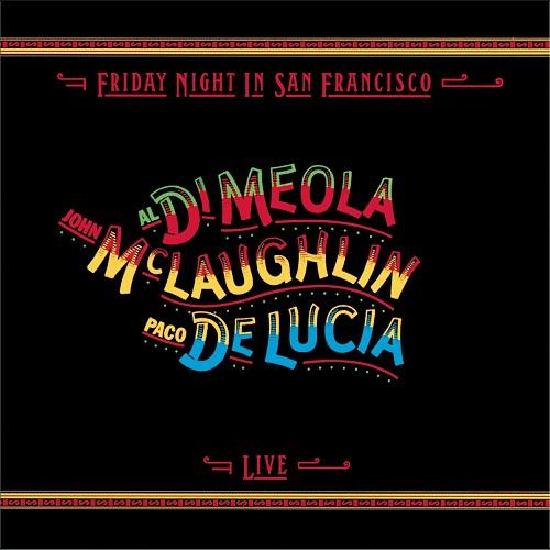 Al Di Meola, John McLaughlin, Paco De Lucia - Friday Night In San Francisco (1981/2013) [HDTracks FLAC 24bit/176.4kHz]