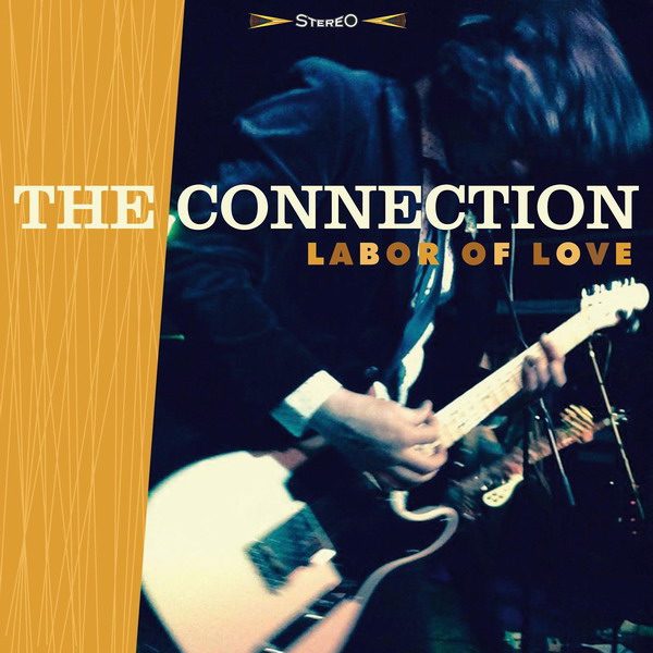 The Connection - Labor Of Love (2015) [Bandcamp FLAC 24bit/44,1kHz]