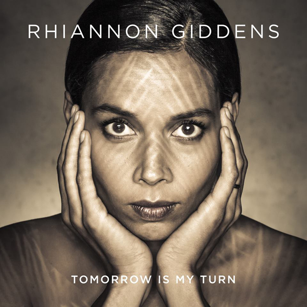 Rhiannon Giddens - Tomorrow Is My Turn (2015) [PonoMusic FLAC 24bit/96kHz]