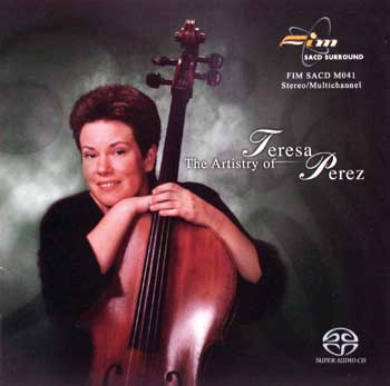 The Artistry of Teresa Perez (特麗莎．培瑞茲的大提琴藝術) [FIM SACD 041] SACD ISO