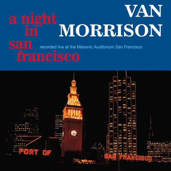 Van Morrison - A Night In San Francisco (1994/2015) [7Digital FLAC 24bit/96kHz]