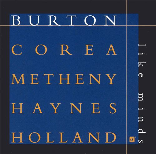 Gary Burton, Chick Corea, Pat Metheny, Roy Haynes, Dave Holland - Like Minds (1998/2006) [HDTracks FLAC 24bit/88,2kHz]