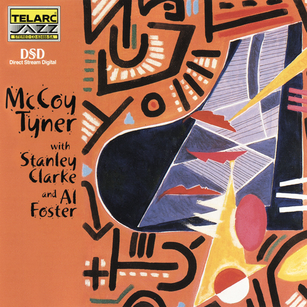McCoy Tyner - McCoy Tyner with Stanley Clarke and Al Foster (2000) {SACD ISO + DSF DSD64/2.82MHZ}