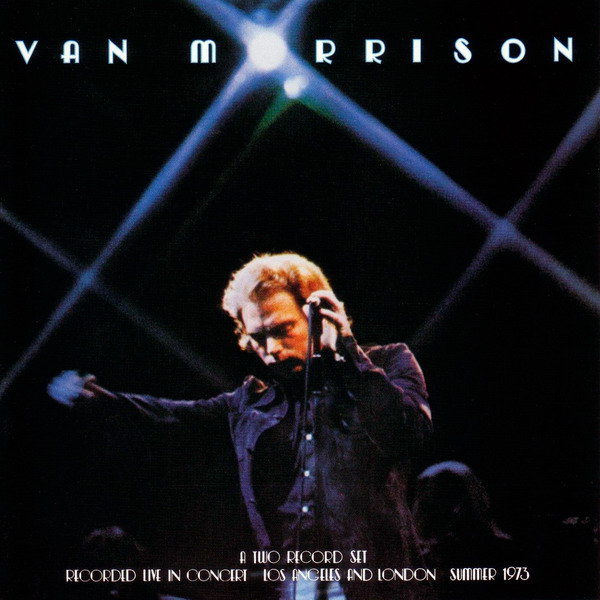 Van Morrison - It’s Too Late To Stop Now (1974/2015) [7Digital FLAC 24bit/96kHz]