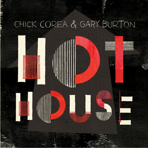Chick Corea & Gary Burton - Hot House (2012) [HDTracks FLAC 24bit/96kHz]