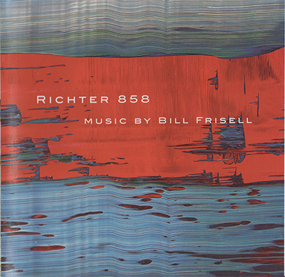 Bill Frisell - Richter 858 (2005) {SACD ISO + FLAC 24bit/88.2kHz}