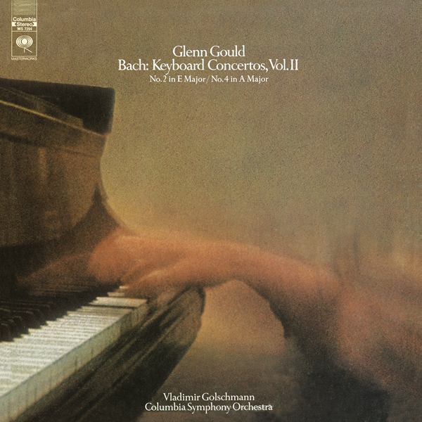 Johann Sebastian Bach - Keyboard Concertos Nos. 2 & 4 - Glenn Gould, Columbia Somphony Orchestra, Vladimir Golschmann (1969/2015) [Qobuz FLAC 24bit/44,1kHz]